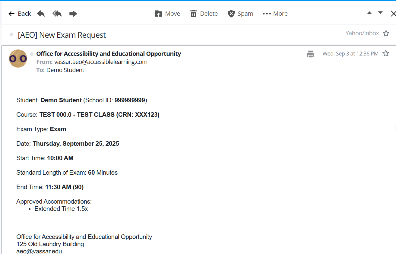 A screenshot of a sample email that students receive after submitting their proctoring request that includes the student name and ID number, course, type of exam, date, start time, standard length of exam, end time that includes any extended time calculations, and a list of approved accommodations for the exam.